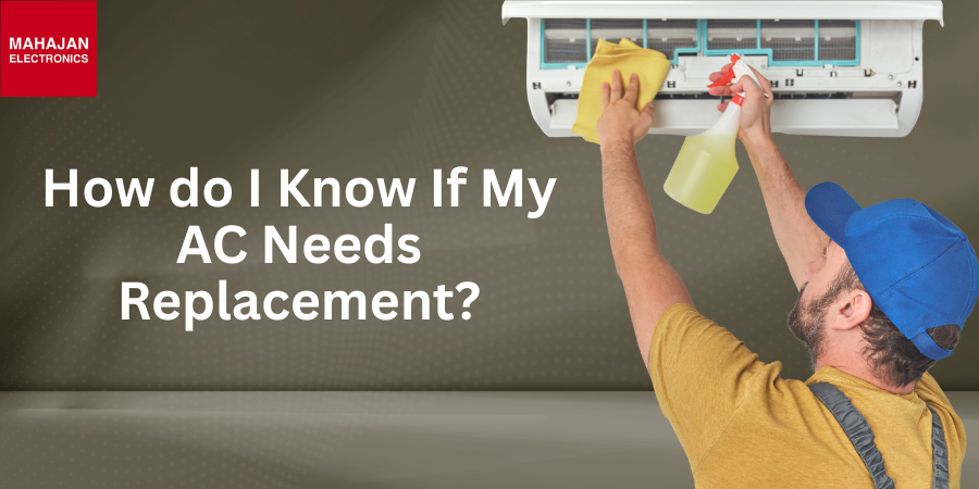How do I Know If My AC Needs Replacement?