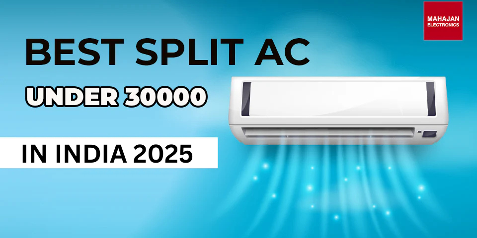 Best Split AC Under 30000 in India 2025