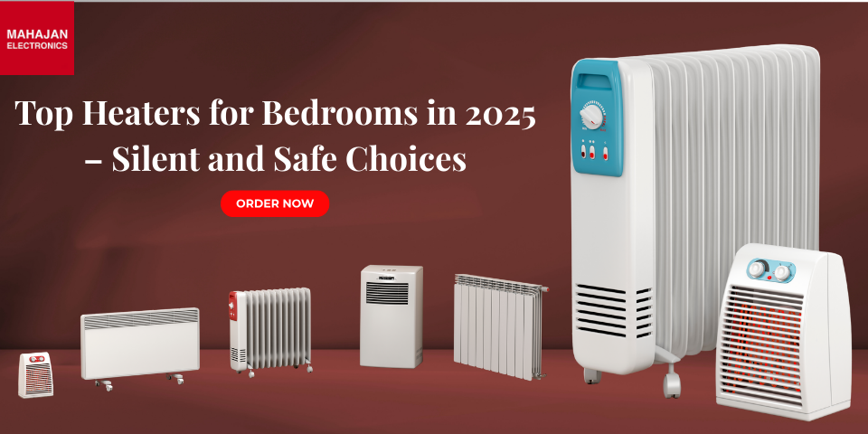 Top Heaters for Bedrooms in 2025 – Silent and Safe Choices
