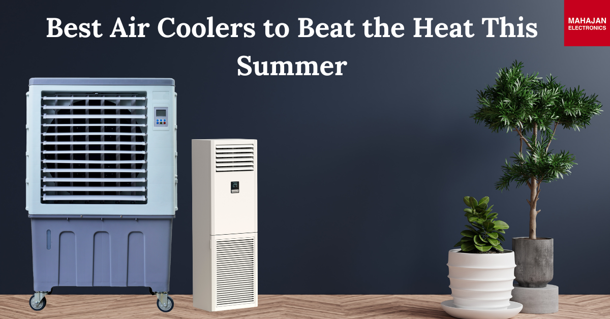 Best Air Coolers to Beat the Heat This Summer