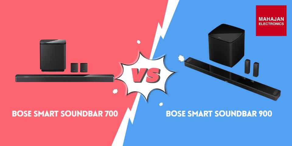 Bose Smart Soundbar 700 vs Bose Smart Soundbar 900: A Detailed
