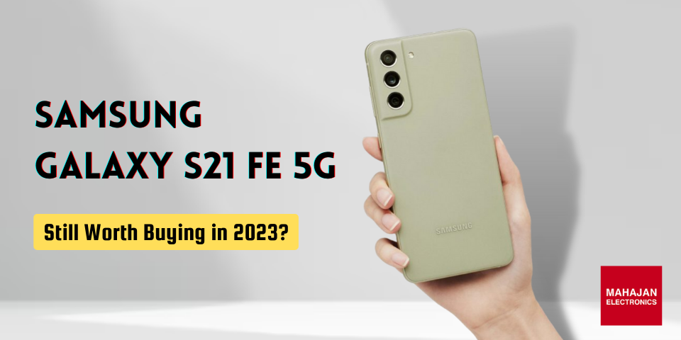 Samsung to unveil new variant of Galaxy S21 FE 5G in India soon, to be  powered by Snapdragon 888
