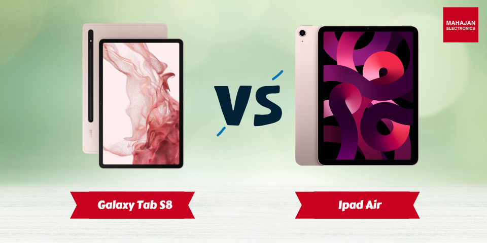 A pink Samsung Galaxy Tab S8 and a pink iPad Air (5th generation) side by side with a VS mark between them, from the Mahajan Electronics Galaxy Tab vs iPad Air comparison
