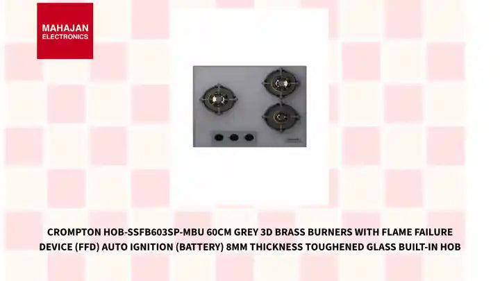 Crompton HOB-SSFB603SP-MBU 60CM Grey 3D Brass Burners with Flame Failure Device (FFD) Auto Ignition (Battery) 8mm Thickness Toughened Glass Built-In Hob by@Outfy