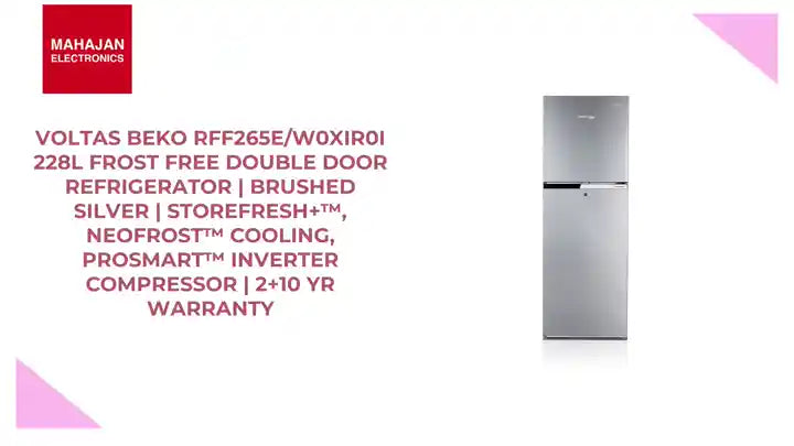 Voltas Beko RFF265E/W0XIR0I 228L Frost Free Double Door Refrigerator | Brushed Silver | StoreFresh+™, NeoFrost™ Cooling, ProSmart™ Inverter Compressor | 2+10 Yr Warranty by@Outfy