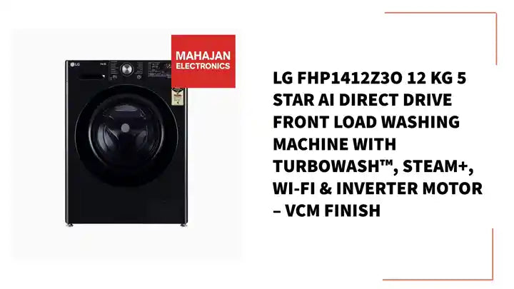 LG FHP1412Z3O 12 Kg 5 Star AI Direct Drive Front Load Washing Machine with TurboWash™, Steam+, Wi-Fi & Inverter Motor – VCM Finish by@Outfy