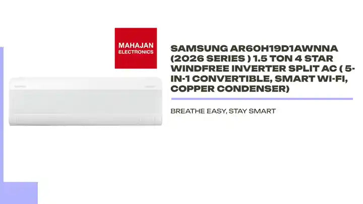 Samsung AR60H19D1AWNNA (2026 Series ) 1.5 Ton 4 Star WindFree Inverter Split AC ( 5-in-1 Convertible, Smart Wi-Fi, Copper Condenser) by@Outfy