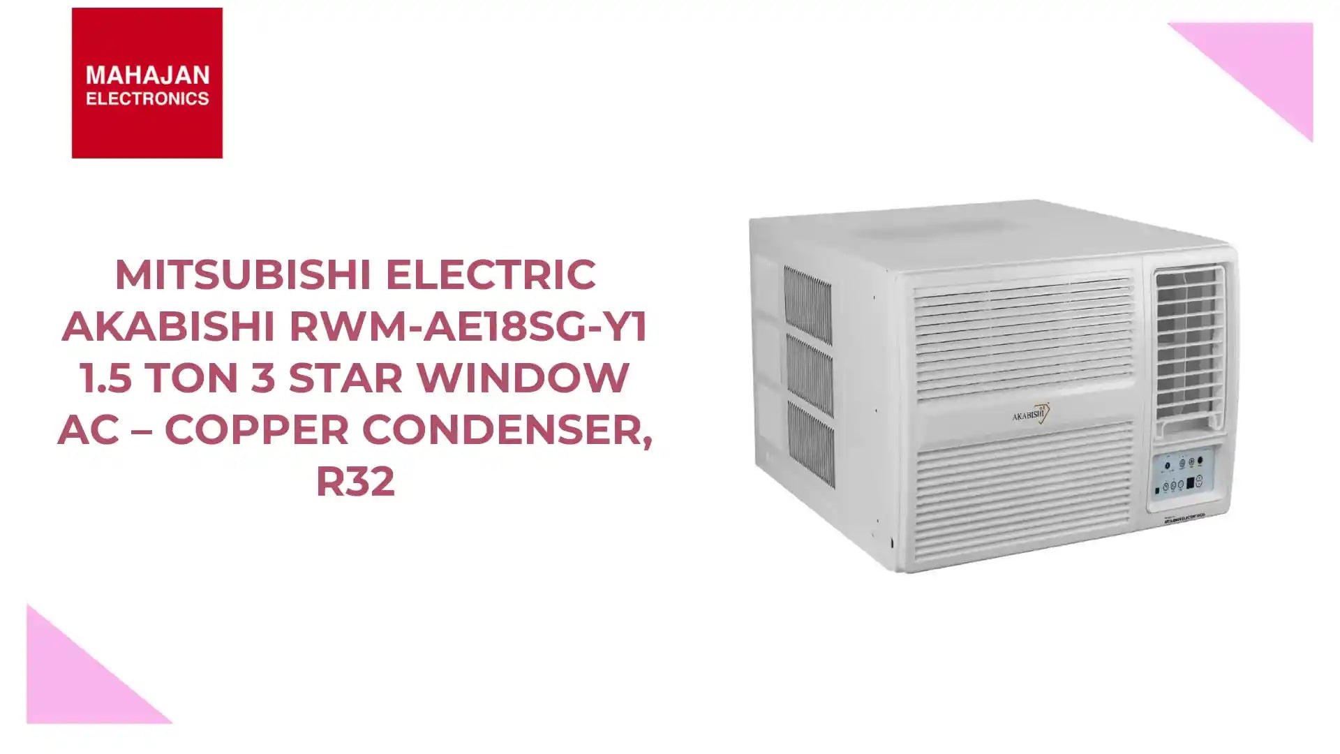 Mitsubishi Electric Akabishi RWM-AE18SG-Y1 1.5 Ton 3 Star Window AC – Copper Condenser, R32 by@Outfy