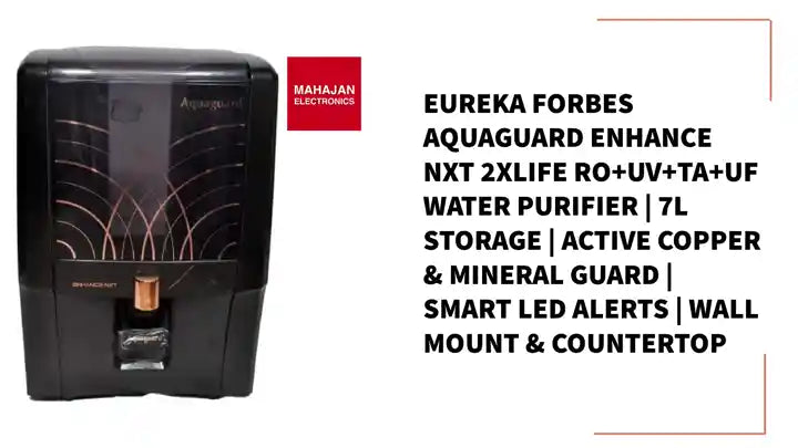 Eureka Forbes Aquaguard Enhance NXT 2XLIFE RO+UV+TA+UF Water Purifier | 7L Storage | Active Copper & Mineral Guard | Smart LED Alerts | Wall Mount & Countertop by@Outfy