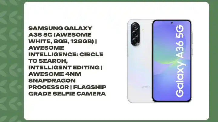 Samsung Galaxy A36 5G (Awesome White, 8GB, 128GB) | Awesome Intelligence: Circle to Search, Intelligent Editing | Awesome 4nm Snapdragon Processor | Flagship Grade Selfie Camera by@Outfy