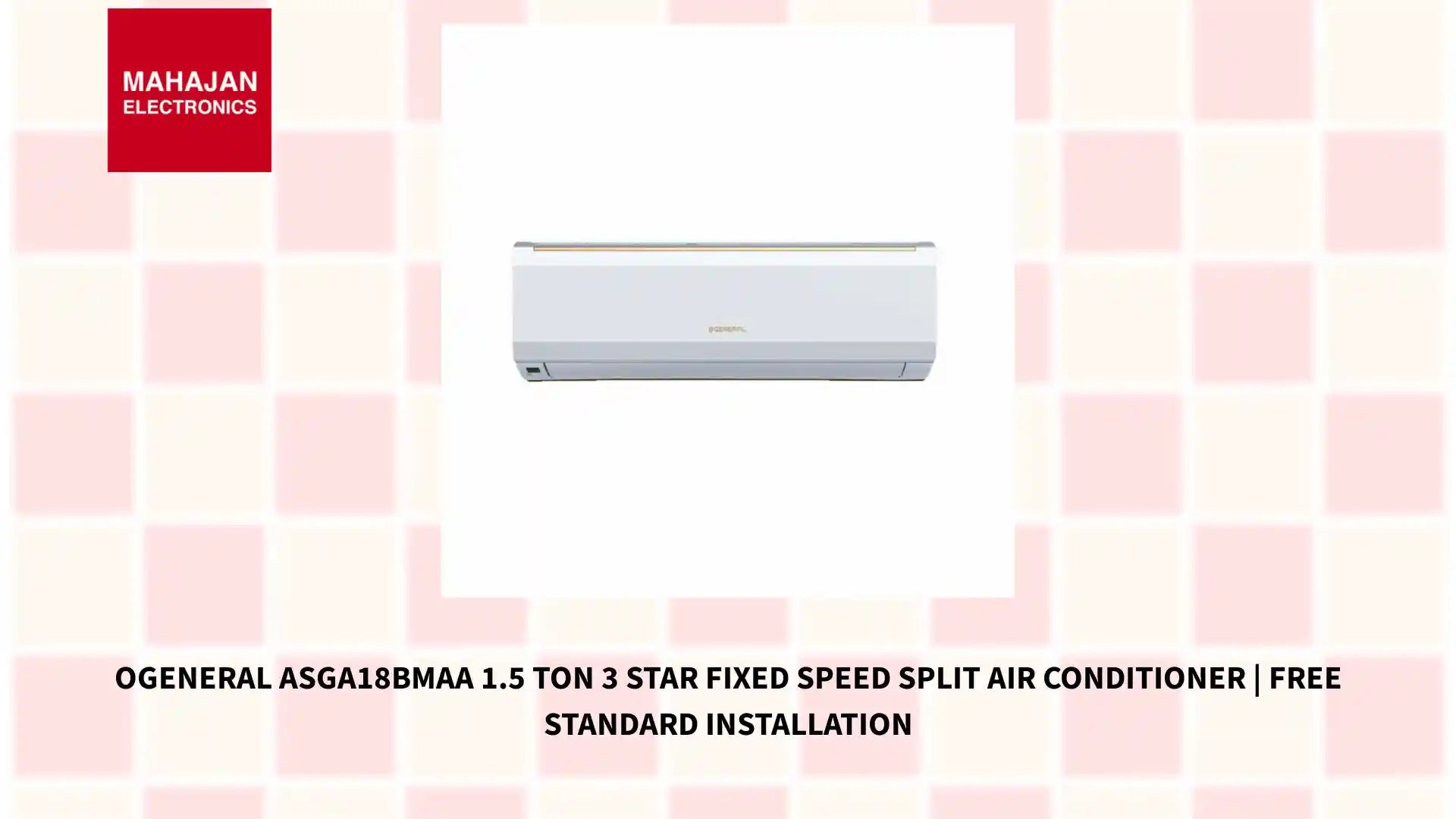 Ogeneral ASGA18BMAA 1.5 Ton 3 Star Fixed Speed Split Air Conditioner | Free Standard Installation by@Outfy