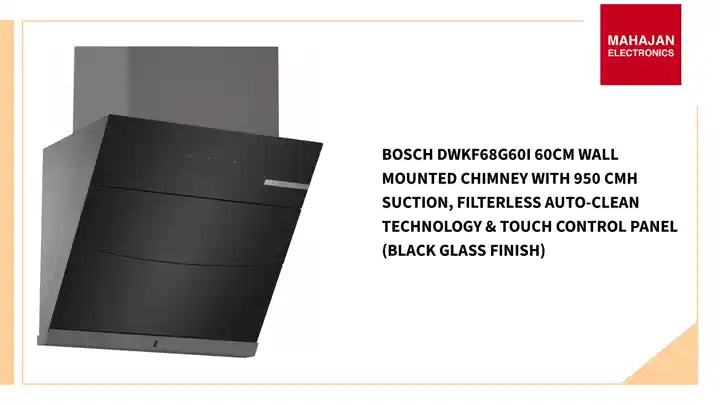 Bosch DWKF68G60I 60cm Wall Mounted Chimney with 950 CMH Suction, Filterless Auto-Clean Technology & Touch Control Panel (Black Glass Finish) by@Outfy