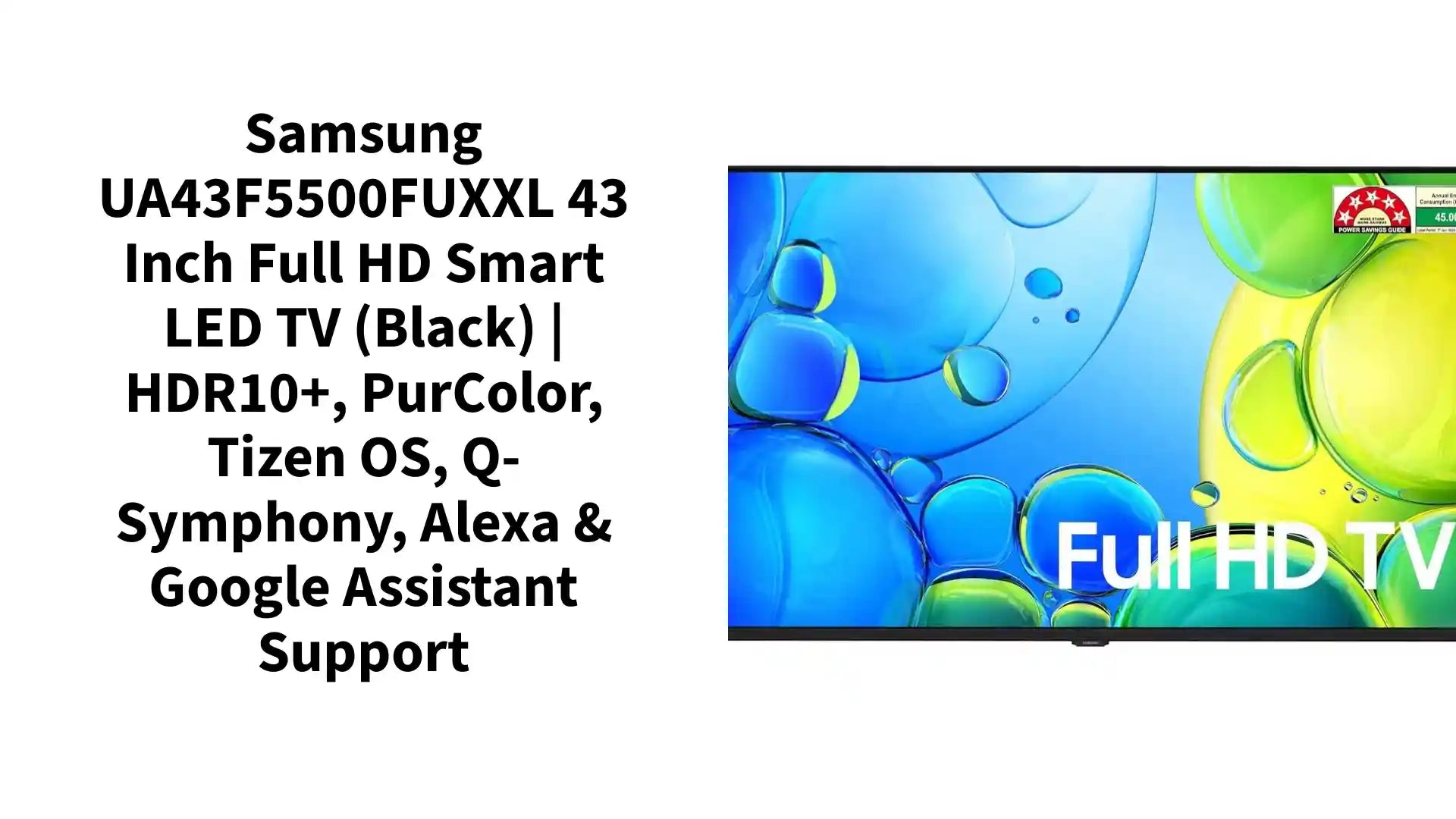 Samsung UA43F5500FUXXL 43 Inch Full HD Smart LED TV (Black) | HDR10+, PurColor, Tizen OS, Q-Symphony, Alexa & Google Assistant Support by@Outfy