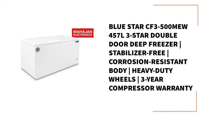Blue Star CF3-500MEW 457L 3-Star Double Door Deep Freezer | Stabilizer-Free | Corrosion-Resistant Body | Heavy-Duty Wheels | 3-Year Compressor Warranty by@Outfy