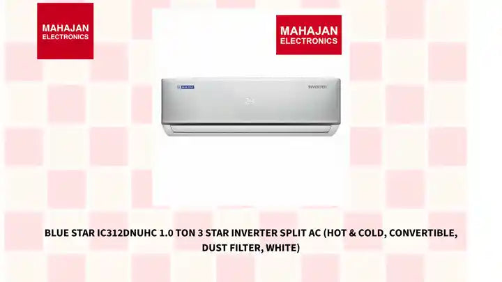 Blue Star IC312DNUHC 1.0 Ton 3 Star Inverter Split AC (Hot & Cold, Convertible, Dust Filter, White) by@Outfy