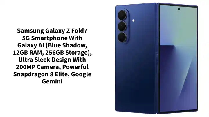 Samsung Galaxy Z Fold7 5G Smartphone with Galaxy AI (Blue Shadow, 12GB RAM, 256GB Storage), Ultra Sleek Design with 200MP Camera, Powerful Snapdragon 8 Elite, Google Gemini by@Outfy
