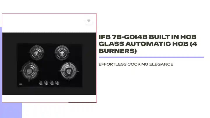 IFB 78-GCI4B BUILT IN HOB Glass Automatic Hob (4 Burners) by@Outfy