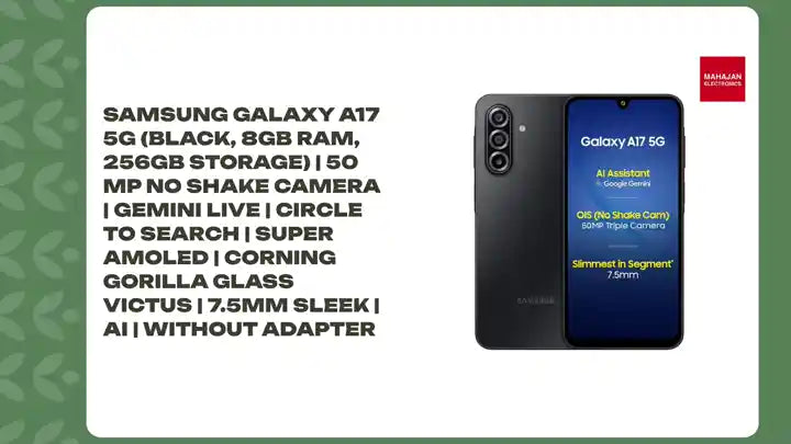 Samsung Galaxy A17 5G (Black, 8GB RAM, 256GB Storage) | 50 MP No Shake Camera | Gemini Live | Circle to Search | Super AMOLED | Corning Gorilla Glass Victus | 7.5mm Sleek | AI | Without Adapter by@Outfy