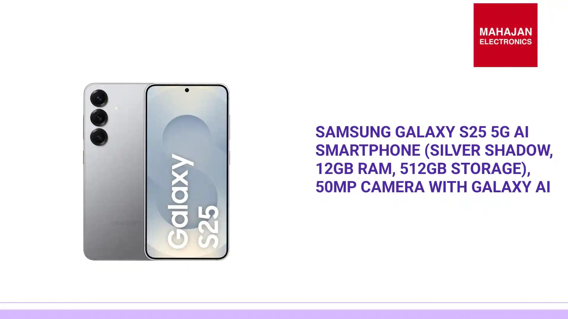 Samsung Galaxy S25 5G AI Smartphone (Silver Shadow, 12GB RAM, 512GB Storage), 50MP Camera with Galaxy AI by@Outfy