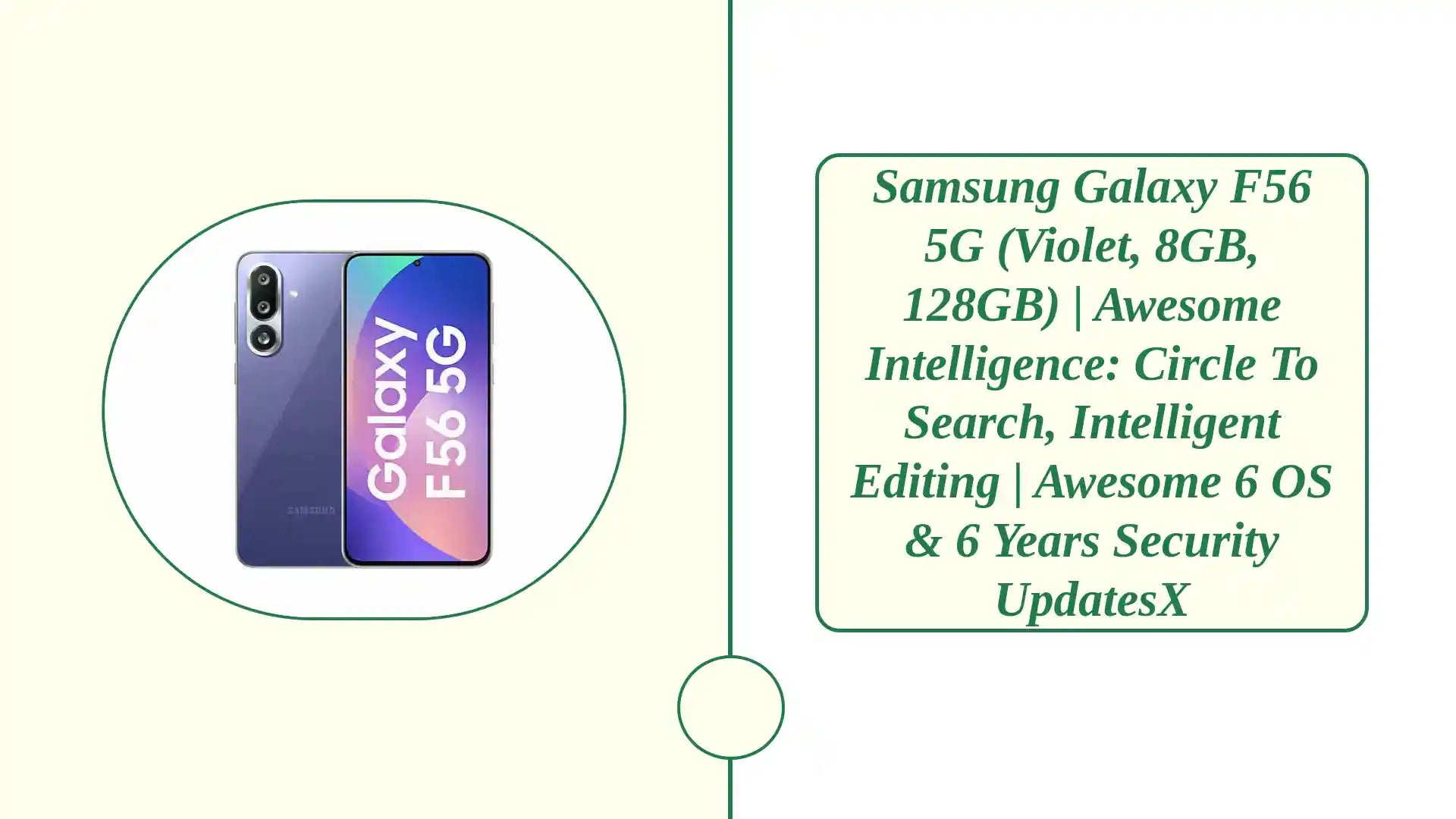 Samsung Galaxy F56 5G (Violet, 8GB, 128GB) | Awesome Intelligence: Circle to Search, Intelligent Editing | Awesome 6 OS & 6 Years Security UpdatesX by@Outfy