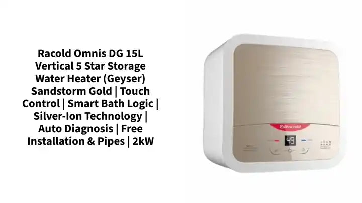 Racold Omnis DG 15L Vertical 5 Star Storage Water Heater (Geyser) Sandstorm Gold | Touch Control | Smart Bath Logic | Silver-Ion Technology | Auto Diagnosis | Free Installation & Pipes | 2kW by@Outfy