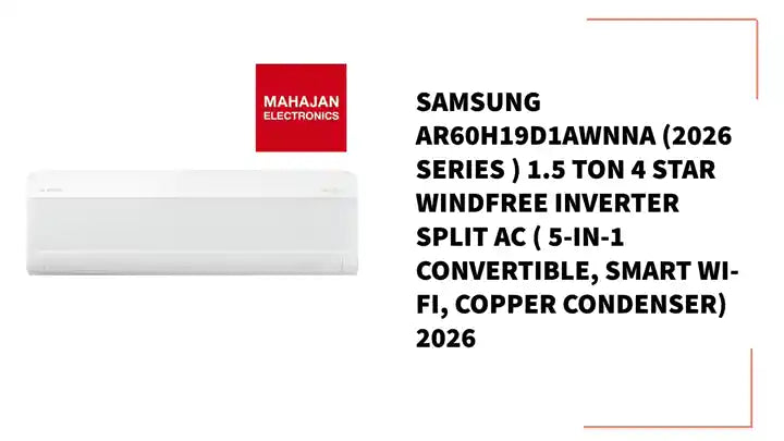 Samsung AR60H19D1AWNNA (2026 Series ) 1.5 Ton 4 Star WindFree Inverter Split AC ( 5-in-1 Convertible, Smart Wi-Fi, Copper Condenser) 2026 by@Outfy