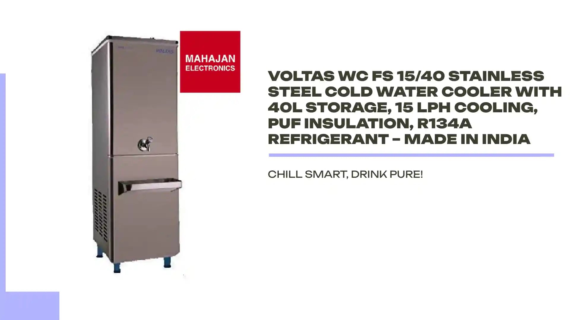 Voltas WC FS 15/40 Stainless Steel Cold Water Cooler with 40L Storage, 15 LPH Cooling, PUF Insulation, R134a Refrigerant – Made in India by@Outfy