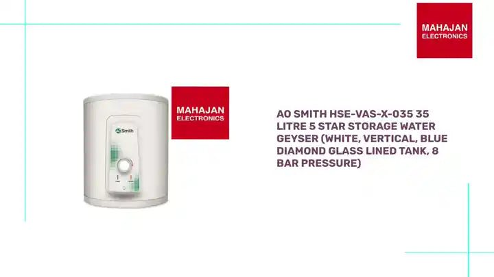 AO Smith HSE-VAS-X-035 35 Litre 5 Star Storage Water Geyser (White, Vertical, Blue Diamond Glass Lined Tank, 8 Bar Pressure) by@Outfy