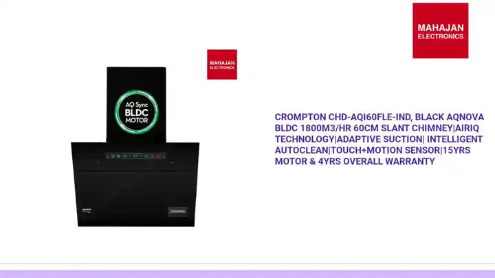 Crompton CHD-AQI60FLE-IND, Black AQNova BLDC 1800m3/hr 60cm Slant Chimney|AirIQ technology|Adaptive suction| Intelligent Autoclean|Touch+Motion Sensor|15Yrs Motor & 4Yrs Overall Warranty by@Outfy