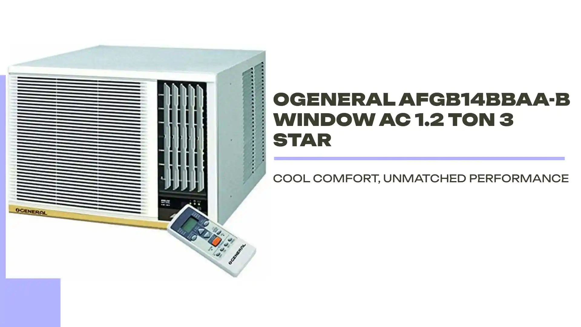 OGENERAL AFGB14BBAA-B WINDOW AC 1.2 TON 3 STAR by@Outfy