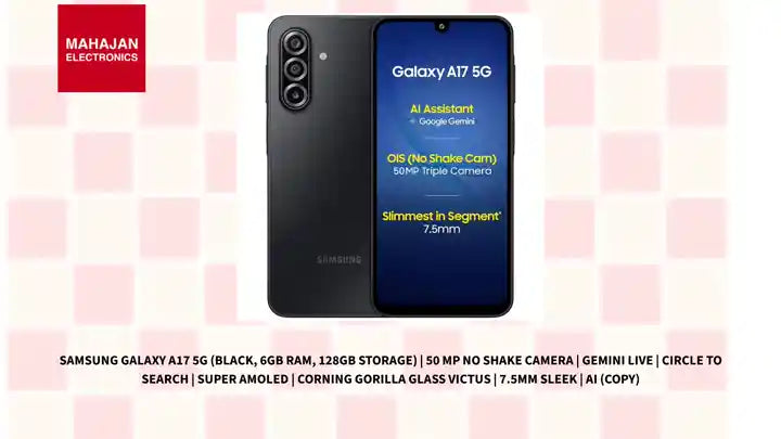 Samsung Galaxy A17 5G (Black, 6GB RAM, 128GB Storage) | 50 MP No Shake Camera | Gemini Live | Circle to Search | Super AMOLED | Corning Gorilla Glass Victus | 7.5mm Sleek | AI (Copy) by@Outfy