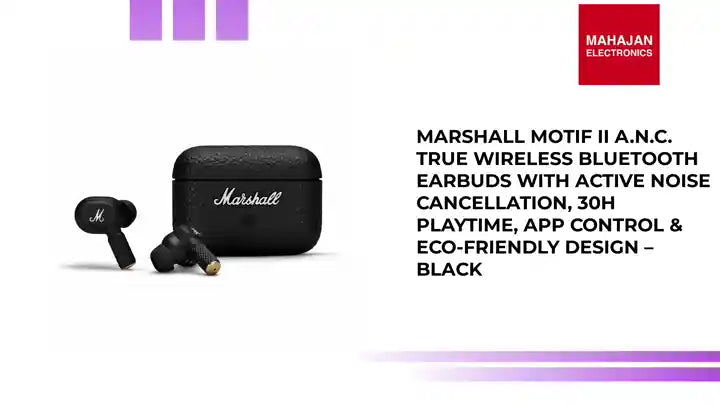 Marshall Motif II A.N.C. True Wireless Bluetooth Earbuds with Active Noise Cancellation, 30H Playtime, App Control & Eco-Friendly Design – Black by@Outfy