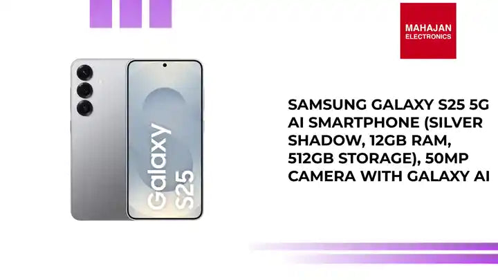 Samsung Galaxy S25 5G AI Smartphone (Silver Shadow, 12GB RAM, 512GB Storage), 50MP Camera with Galaxy AI by@Outfy