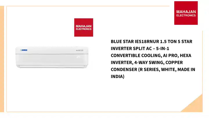 Blue Star IE518RNUR 1.5 Ton 5 Star Inverter Split AC – 5-in-1 Convertible Cooling, AI Pro, Hexa Inverter, 4-Way Swing, Copper Condenser (R Series, White, Made in India) by@Outfy