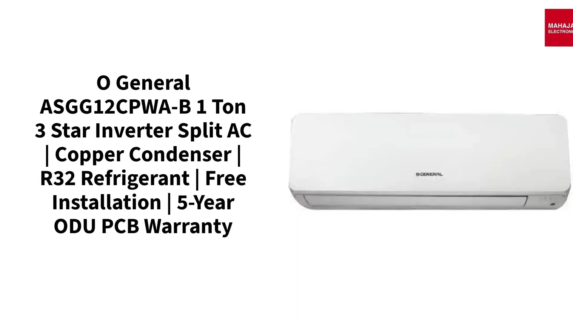 O General ASGG12CPWA-B 1 Ton 3 Star Inverter Split AC | Copper Condenser | R32 Refrigerant | Free Installation | 5-Year ODU PCB Warranty by@Outfy
