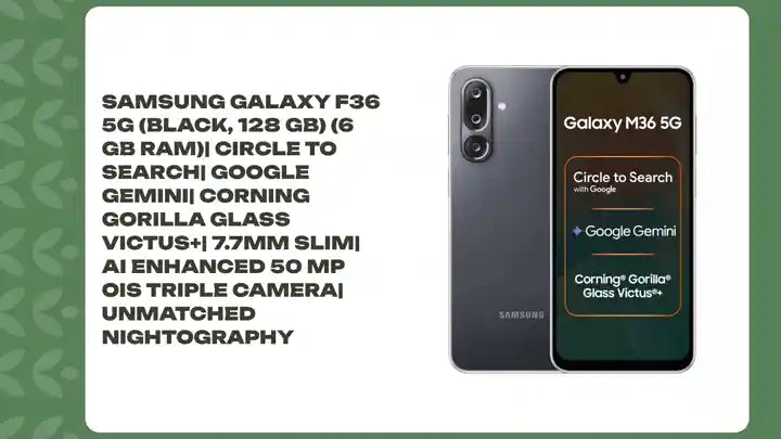 Samsung Galaxy F36 5G (Black, 128 GB) (6 GB RAM)| Circle to Search| Google Gemini| Corning Gorilla Glass Victus+| 7.7mm Slim| AI Enhanced 50 MP OIS Triple Camera| Unmatched Nightography by@Outfy