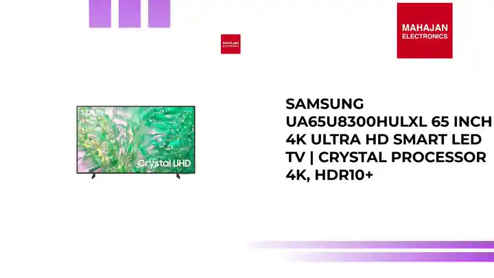 Samsung UA65U8300HULXL 65 Inch 4K Ultra HD Smart LED TV | Crystal Processor 4K, HDR10+ by@Outfy