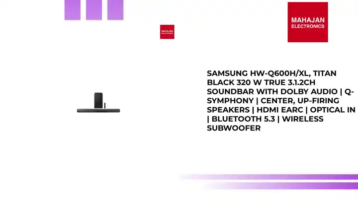 Samsung HW-Q600H/XL, Titan Black 320 W True 3.1.2ch Soundbar with Dolby Audio | Q-Symphony | Center, Up-Firing Speakers | HDMI eARC | Optical in | Bluetooth 5.3 | Wireless Subwoofer by@Outfy