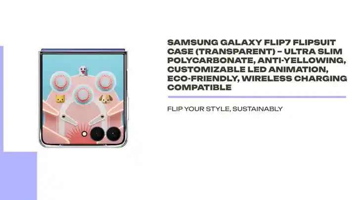 Samsung Galaxy Flip7 Flipsuit Case (Transparent) – Ultra Slim Polycarbonate, Anti-Yellowing, Customizable LED Animation, Eco-Friendly, Wireless Charging Compatible by@Outfy