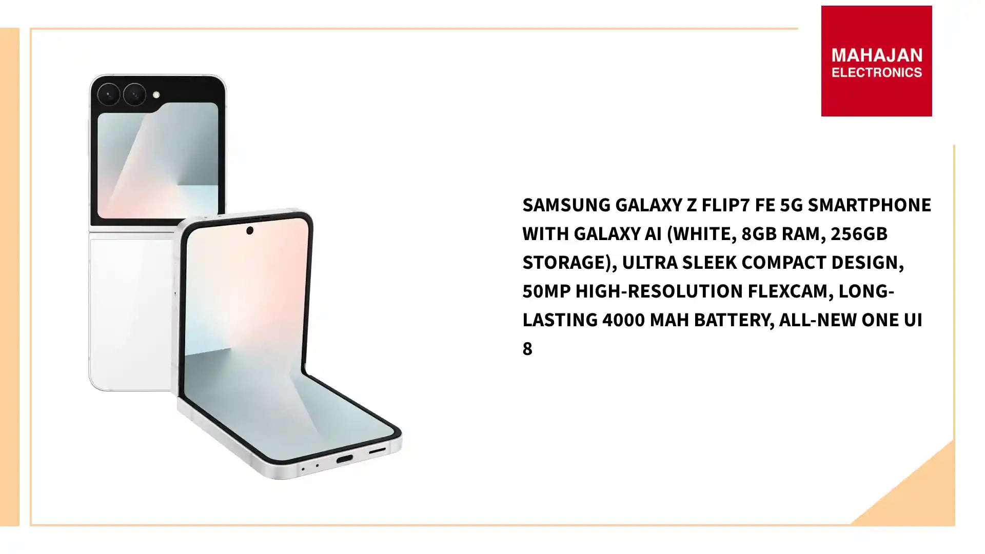 Samsung Galaxy Z Flip7 FE 5G Smartphone with Galaxy AI (White, 8GB RAM, 256GB Storage), Ultra Sleek Compact Design, 50MP High-Resolution FlexCam, Long-Lasting 4000 mAh Battery, All-New One UI 8 by@Outfy