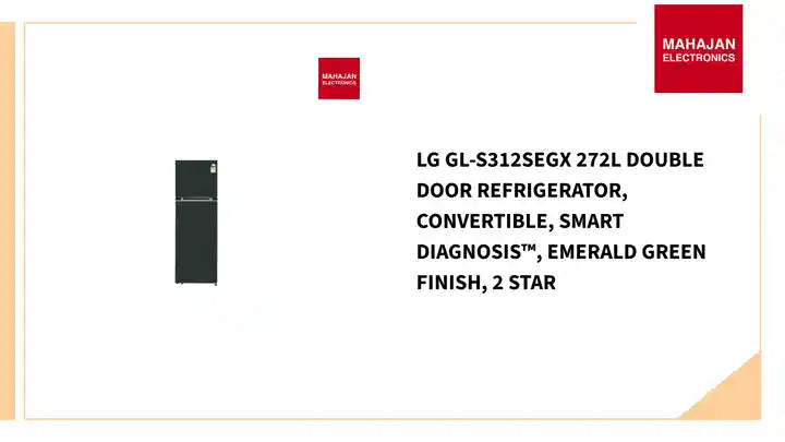 LG GL-S312SEGX 272L Double Door Refrigerator, Convertible, Smart Diagnosis™, Emerald Green Finish, 2 Star by@Outfy