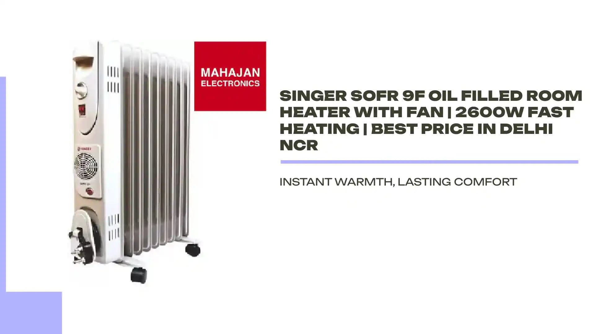 Singer Sofr 9F Oil Filled Room Heater with Fan | 2600W Fast Heating | Best Price in Delhi NCR by@Outfy