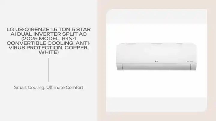 LG US-Q19ENZE 1.5 Ton 5 Star AI DUAL Inverter Split AC (2025 Model, 6-in-1 Convertible Cooling, Anti-Virus Protection, Copper, White) by@Outfy