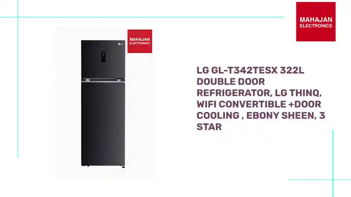 LG GL-T342TESX 322L Double Door Refrigerator, LG ThinQ, Wifi Convertible +Door Cooling , Ebony Sheen, 3 Star by@Outfy