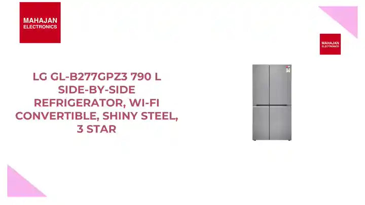 LG GL-B277GPZ3 790 L Side-by-Side Refrigerator, Wi-Fi Convertible, Shiny Steel, 3 Star by@Outfy