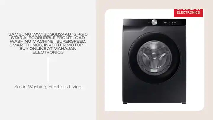 Samsung WW12DG6B24AB 12 Kg 5 Star AI EcoBubble Front Load Washing Machine | SuperSpeed, SmartThings, Inverter Motor – Buy Online at Mahajan Electronics by@Outfy