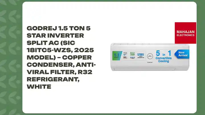 Godrej 1.5 Ton 5 Star Inverter Split AC (SIC 18ITC5-WZS, 2025 Model) – Copper Condenser, Anti-Viral Filter, R32 Refrigerant, White by@Outfy