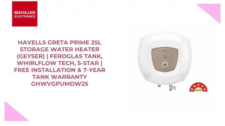 Havells Greta Prime 25L Storage Water Heater (Geyser) | Feroglas Tank, Whirlflow Tech, 5-Star | Free Installation & 7-Year Tank Warranty GHWVGPUMDW25 by@Outfy