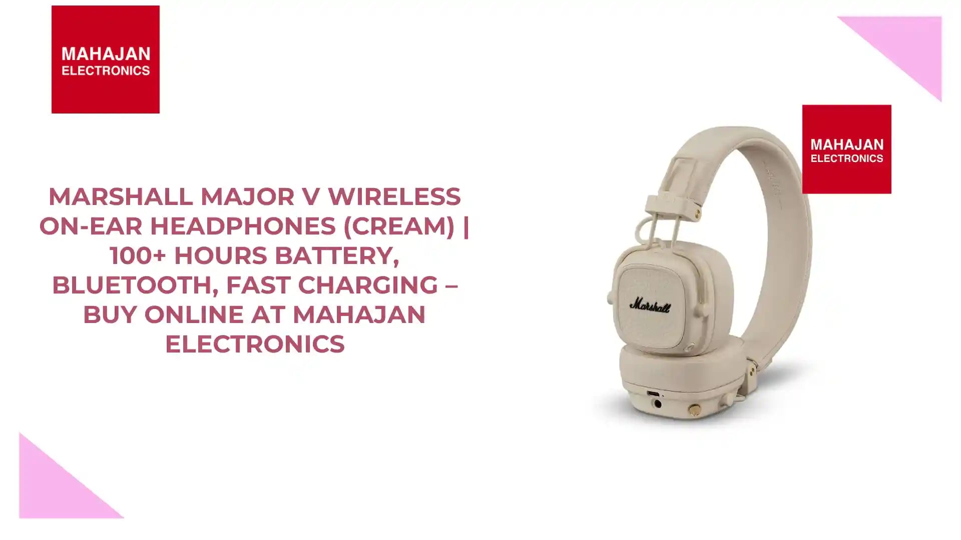 Marshall Major V Wireless On-Ear Headphones (Cream) | 100+ Hours Battery, Bluetooth, Fast Charging – Buy Online at Mahajan Electronics by@Outfy