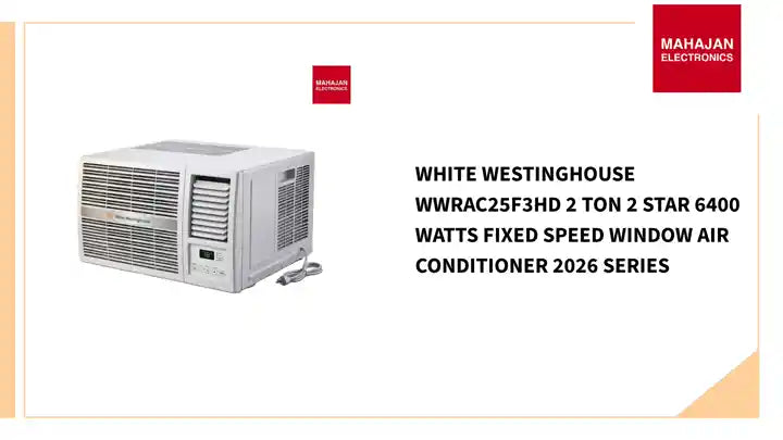 White Westinghouse WWRAC25F3HD 2 Ton 2 star 6400 Watts Fixed Speed Window Air Conditioner 2026 Series by@Outfy